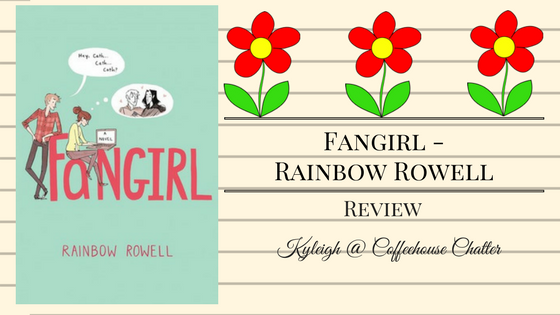 Fangirl – Rainbow Rowell || Book REVIEW